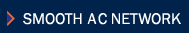 SMOOTH AC NETWORK